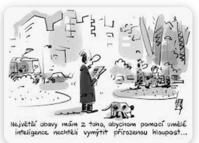 Bude AI pánem a člověk obětí? Aneb umělá inteligence versus lidská blbost