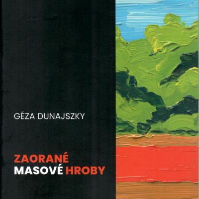 Dunajszky Géza Zaorané masové hroby avers