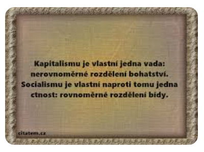 Všechny ctnosti kapitalismu – Nerovnost je dobrá, je-li výsledkem činnosti, jíž člověk přispívá k lepšímu životu sebe i druhých