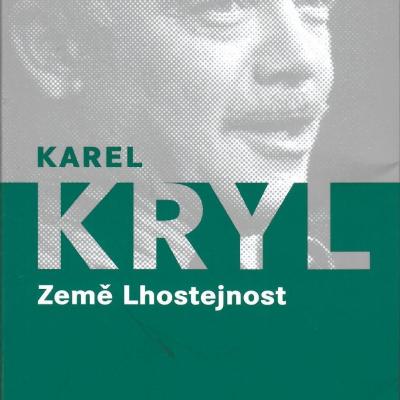 Karel Kryl: ZEMĚ LHOSTEJNOST